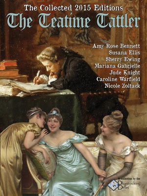 cover image of The Collected 2015 Editions of the Teatime Tattler